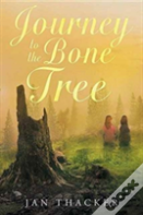 Journey To The Bone Tree