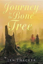 Journey To The Bone Tree - Preview