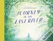 Journey To The Last River