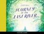 Journey To The Last River - Preview