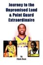Journey To The Unpromised Land & Point G - Preview
