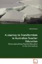 Journey To Transformism In Australian Teacher Education - Preview