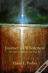 Journey To Wholeness
