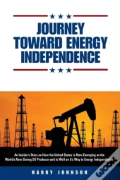 Journey Toward Energy Independence
