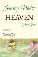 Journey Under Heaven Part Two