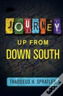 Journey Up From Down South