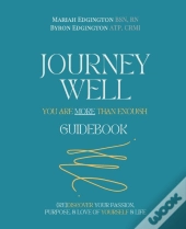 Journey Well, You Are More Than Enough Guidebook