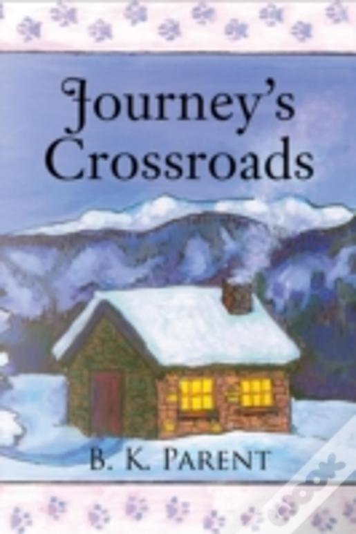 Journey'S Crossroads