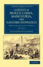 Journeys In North China, Manchuria, And Eastern Mongolia - Preview