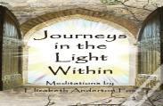 Journeys In The Light Within
