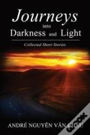 Journeys Into Darkness And Light