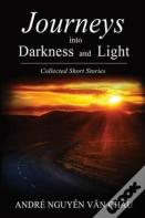 Journeys Into Darkness And Light