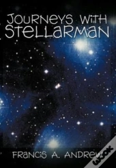 Journeys With Stellarman