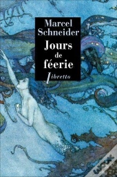 Jours De Féerie ; Dix Contes Merveilleux