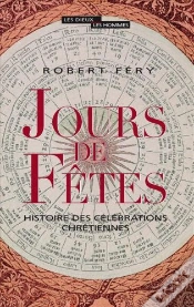 Capa do artigo Jours De Fetes ; Histoire Des Célébrations Chrétiennes