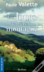 Jours Derriere La Montagne (Les)