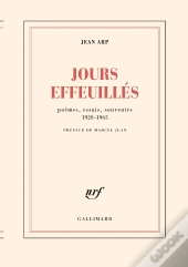 Jours Effeuillés : Poèmes, Essais, Souvenirs ; 1920-1965