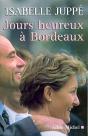 Jours Heureux A Bordeaux - Preview