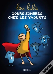 Capa do artigo Jours Sombres Chez Les Yaourts