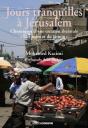 Jours Tranquilles A Jerusalem - Preview