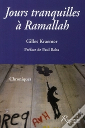 Jours Tranquilles À Ramallah