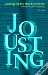 Jousting For The New Generation