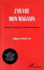 J'Ouvre Mon Magasin - Reussir La Creation Ou Le Rachat D'Un Commerce - Preview