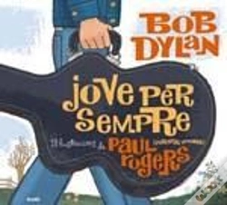 Capa do artigo Jove Per Sempre. Bob Dylan