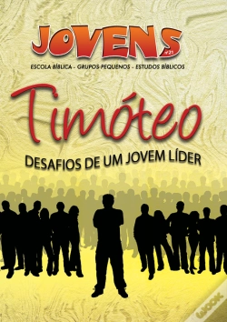 Capa do artigo Jovens 21 - TimóTeo, Um Jovem LíDer - Aluno