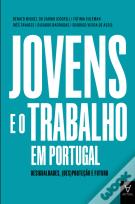 Jovens e o Trabalho em Portugal