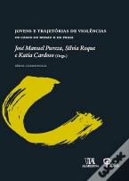 Jovens e Trajetórias de Violências