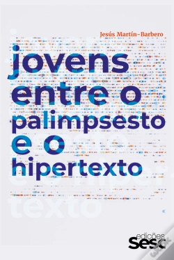 Capa do artigo Jovens Entre O Palimpsesto E O Hipertexto