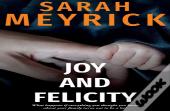 Joy And Felicity