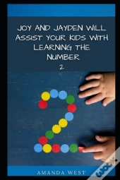 Joy And Jayden Will Assist Your Kids With Learning The Number 2