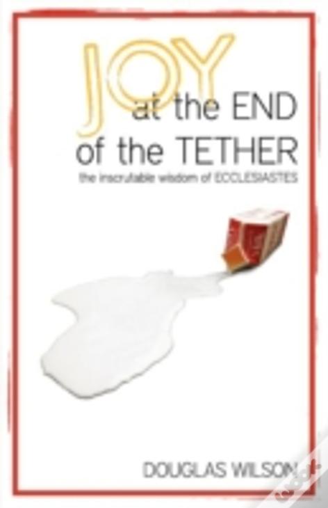 Joy At The End Of The Tether