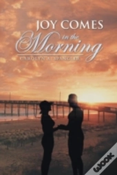 Joy Comes In The Morning