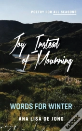 Joy Instead Of Mourning