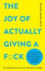 Joy Of Actually Giving A F*Ck - Preview