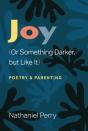 Joy (Or Something Darker, But Like It) - Preview