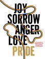 Joy Sorrow Anger Love Pride - Preview