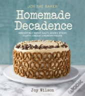 Joy The Baker Homemade Decadence