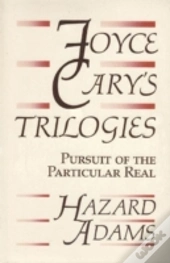 Joyce Cary'S Trilogies