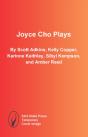 Joyce Cho Plays - Preview