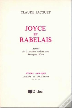 Capa do artigo Joyce Et Rabelais : Aspects De La Création Verbale Dans Finnegans Wake