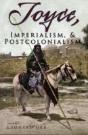 Joyce, Imperialism, And Postcolonialism - Preview