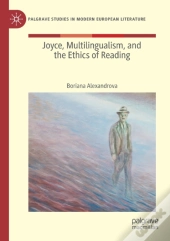 Joyce, Multilingualism, And The Ethics Of Reading