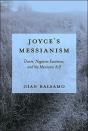 Joyce'S Messianism - Preview