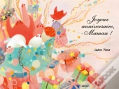 Joyeux Anniversaire Maman !
