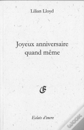 Joyeux Anniversaire Quand Même
