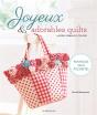 Joyeux & Adorables Quilts - Preview